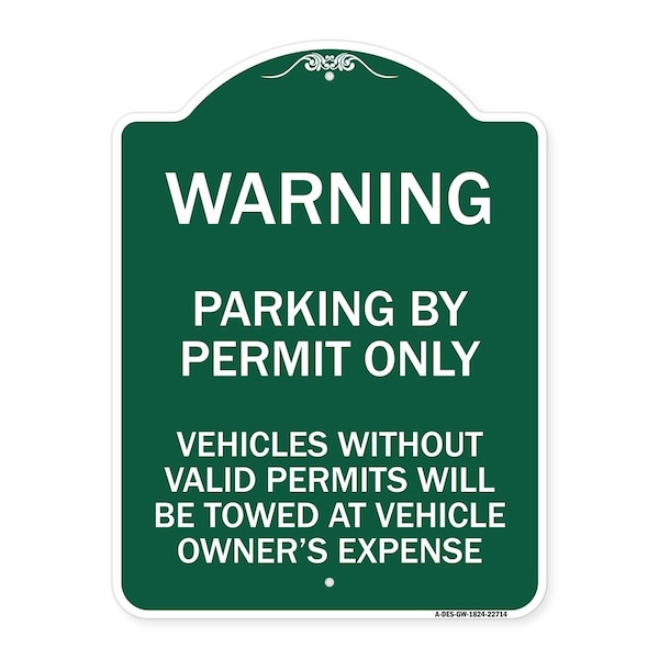 Warning Parking by Permit Vehicles w/o Valid Permits Towed Vehicl Alum, 18" x 24", GW-1824-22714